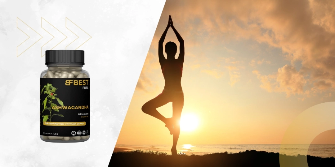 BEST FUEL ASHWAGANDHA – właściwości 